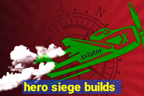 hero siege builds